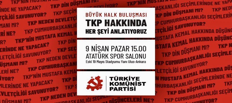 TKP’den  Seçim Öncesi Ankara’da “Büyük Halk Buluşması”