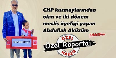 CHP kurmaylarından olan ve iki dönem meclis üyeliği yapan Abdullah Aküzüm