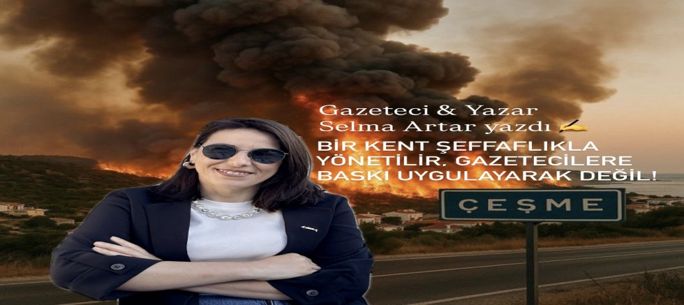 Bir Kent Şeffaflıkla Yönetilir, Gazetecilere Baskı Uygulayarak Değil!