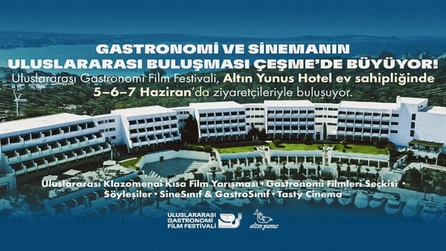 Çeşme’de gastronomi ve sinema buluşuyor