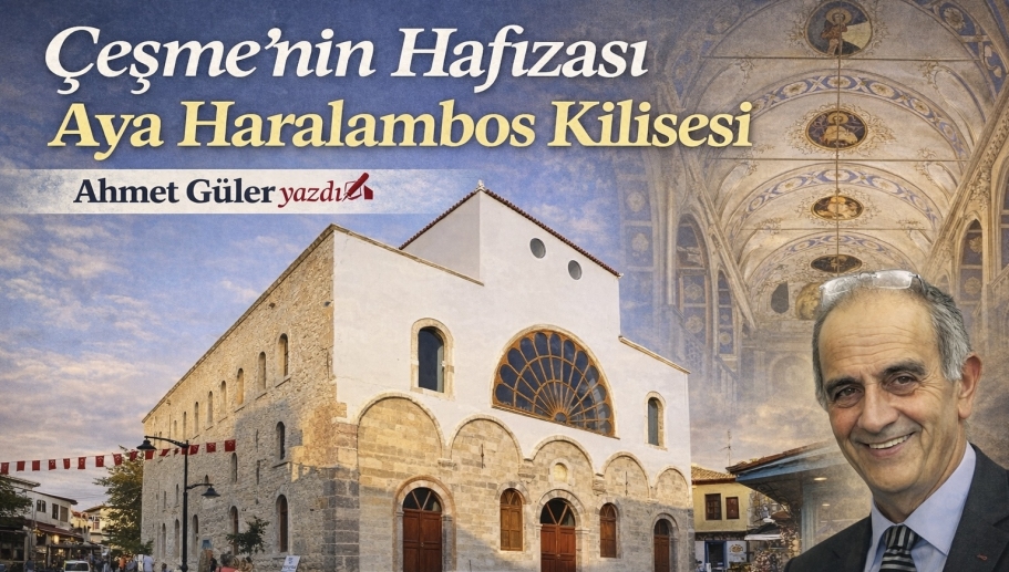Çeşme’nin Hafızası: Aya Haralambos Kilisesi  