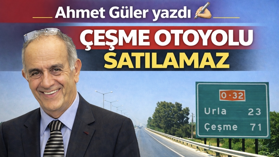 ÇEŞME OTOYOLU SATILAMAZ