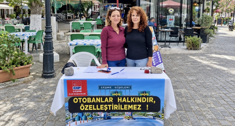 CHP Çeşme’den otoyol özelleştirmelerine karşı imza kampanyası: “Kamu yararı satılamaz”
