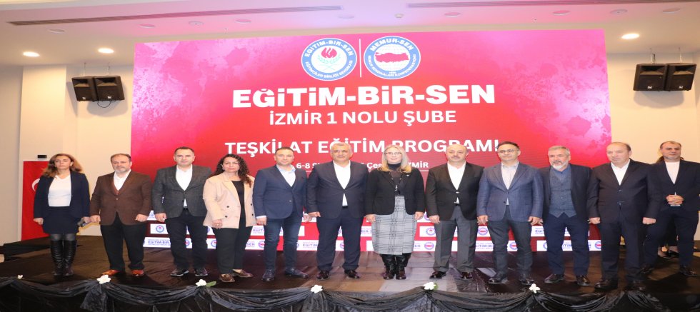 Eğitim-Bir-Sen İzmir 1 No’lu Şube Teşkilat Programı Yoğun Katılımla Yapıldı