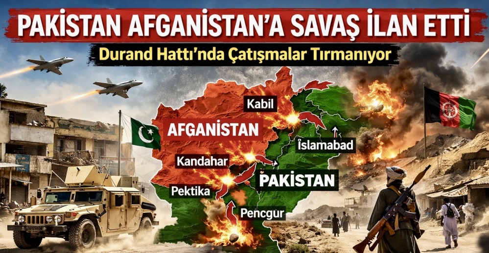 Pakistan Afganistan’a Savaş İlan Etti