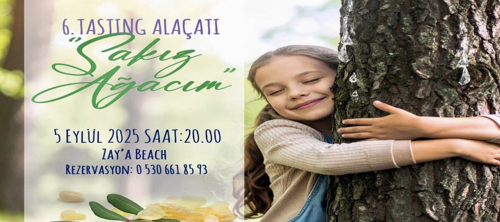 Tasting Alaçatı, bu yıl ‘Sakız Ağacım’ temasıyla başlıyor