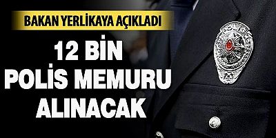 12 Bin Polis Memuru Alınacak!