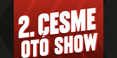 2. Çeşme Oto Show Kapılarını Açmaya Hazırlanıyor