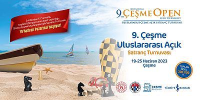 9. Çeşme Uluslararası Açık Satranç Turnuvası Yarın Başlıyor!