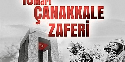Çeşme’de 18 Mart Çanakkale Zaferi ve Şehitleri Anma Günü’nün 111. Yılı Anılacak