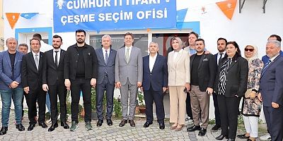 Çeşme’de Cumhur İttifakı Üç Seçim Koordinasyon Merkezi Açtı!
