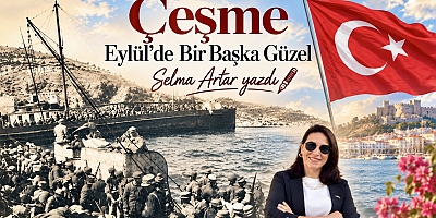 Çeşme Eylül’de Bir Başka Güzel
