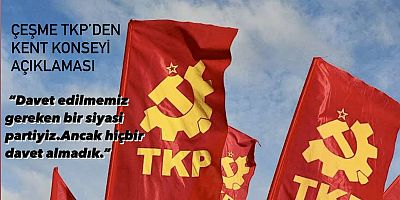 Çeşme TKP'den Kent Konseyi Tepkisi