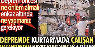  Deprem anında “hayat kurtaracak” bilgiler!