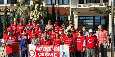 DİSK Emekli-Sen Çeşme Şubesi’nden Dünya Yaşlılar Günü Açıklaması