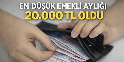 En Düşük Emekli Maaşı 20 Bin TL Oldu