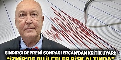 Ercan’dan Kritik Uyarı: “İzmir’de Bu İlçeler Risk Altında”
