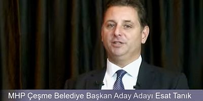 Esat Tanık; ‘Çeşme bir yıldız bu yıldızın parlatılması gerekiyor’