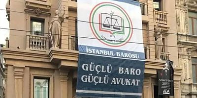 İstanbul Barosu Yönetimi Görevden Alındı