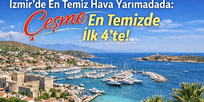 İzmir’de En Temiz Hava Yarımadada: Çeşme İlk 4’te