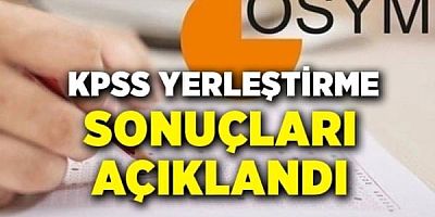 KPSS yerleştirme sonuçları açıklandı!