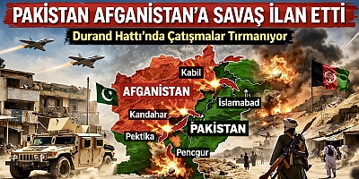 Pakistan Afganistan’a Savaş İlan Etti