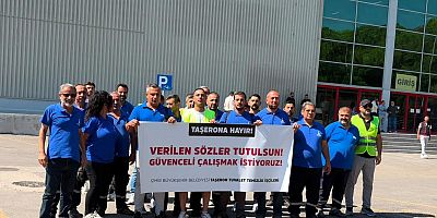 Taşeron işçilerden Büyükşehir’e çağrı: Verilen söz tutulsun!