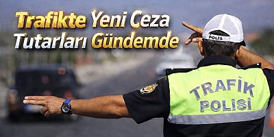 Trafikte Yeni Ceza Tutarları Gündemde